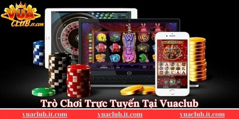 Tro-choi-truc-tuyen-tai-nha-cai-Vuaclub